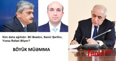 Kim daha ağıllıdır: Naxçıvanın Maliyyə naziri Rafael Əliyev, yoxsa Əli Əsədovla Samir Şərifov? - MÜƏMMA